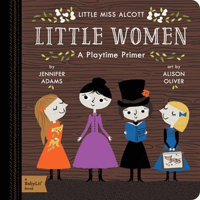 Little Women: A BabyLit Playtime Primer